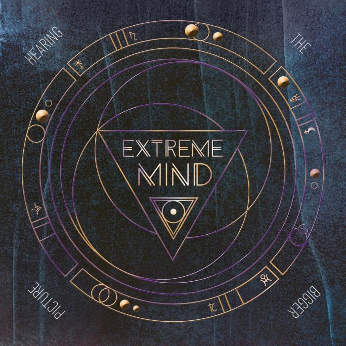 Extreme mind  “Hearing the bigger picture”